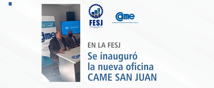 Nueva oficina CAME SAN JUAN