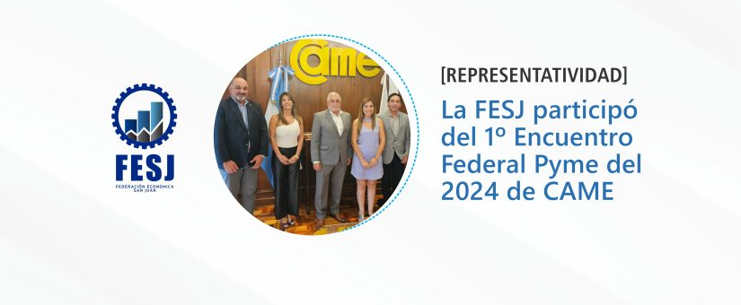 LA FESJ EN EL ENCUENTRO FEDERAL PYME 2024