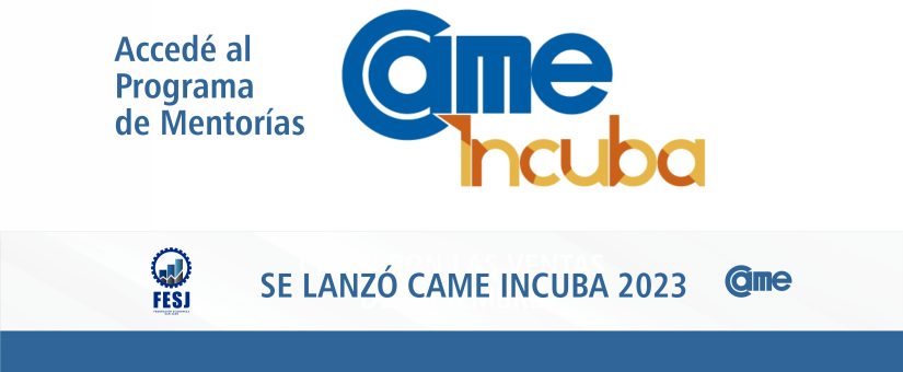 SE LANZÓ CAME INCUBA 2023